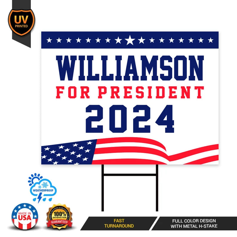 Marianne Williamson 2024 Yard Sign Voila Print Inc