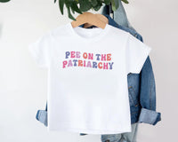 Pee On The Patriarchy Baby Shirt