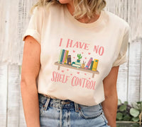 I Have No Shelf Control Short Sleeve T-Shirt, Reading Teacher Shirt