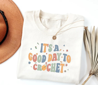 It's A Good Day To Crochet Short Sleeve T-Shirt, Crochet Lover Shirt