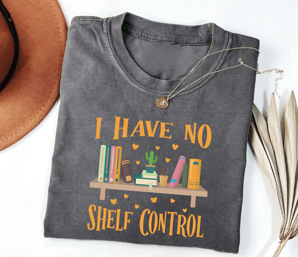 I Have No Shelf Control Short Sleeve T-Shirt, Reading Teacher Shirt