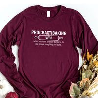 Procrastibaking  Long Sleeve Shirt, Funny Baking Shirt