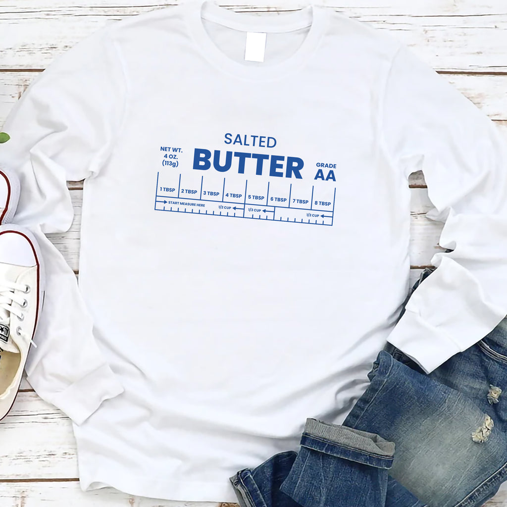 Salted Butter Long Sleeve Shirt, Butter Lover Shirt