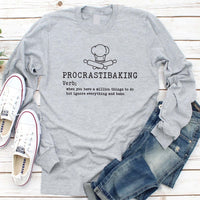 Procrastibaking  Long Sleeve Shirt, Funny Baking Shirt