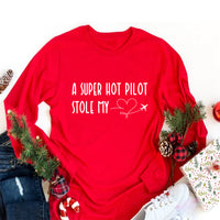 A Super Hot Pilot Stole My Heart Long Sleeve Shirt, Pilot Girlfriend Shirt, Pilot Wife Shirt