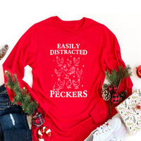 Easily Distracted By Peckers Long Sleeve Shirt, Funny Chicken Shirt