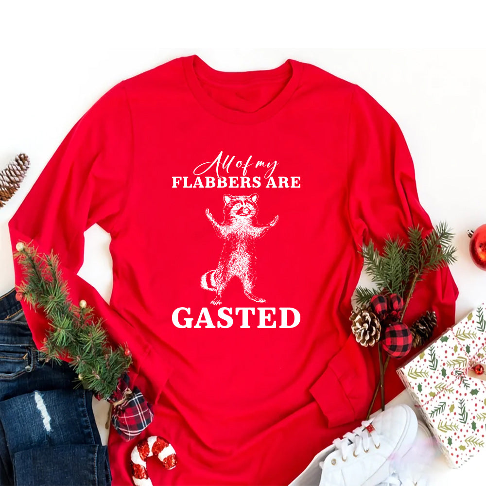 All of My Flabbers Are Gasted Long Sleeve Shirt, Funny Raccoon Shirt