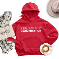 I’m Billing You for This Conversation Hoodie, Lawyer Hoodie