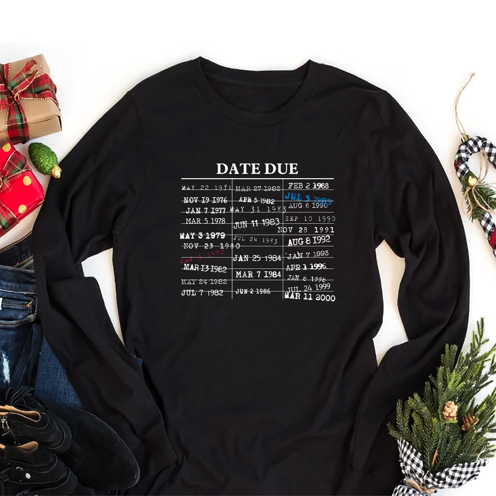 Library Card Due Date Long Sleeve Shirt, Library Card Shirt, Book Lover Shirt