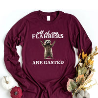 All of My Flabbers Are Gasted Long Sleeve Shirt, Funny Raccoon Shirt