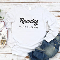 Running Is My Therapy Long Sleeve Shirt, Hiking Shirt