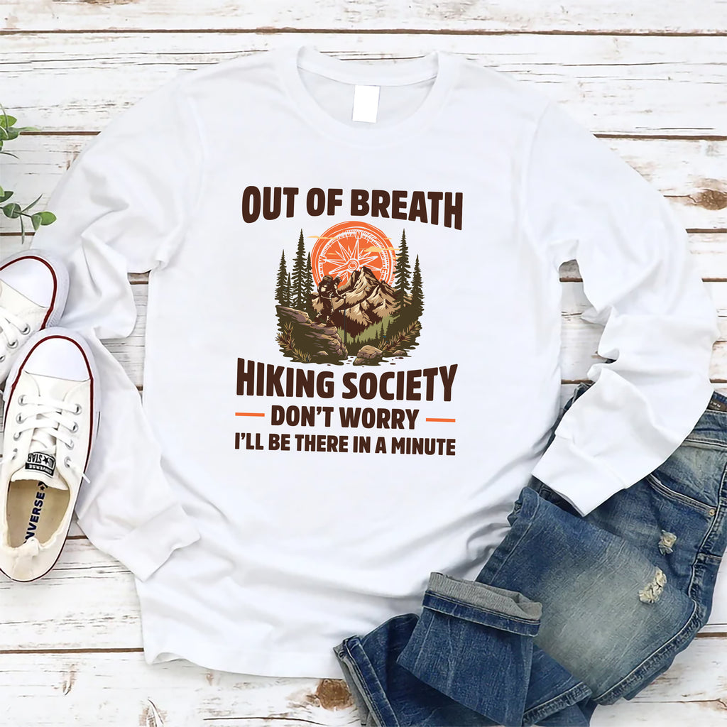 Out of Breath Hiking Society Long Sleeve Shirt, Funny Hiking Shirt