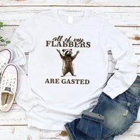 All of My Flabbers Are Gasted Long Sleeve Shirt, Funny Raccoon Shirt