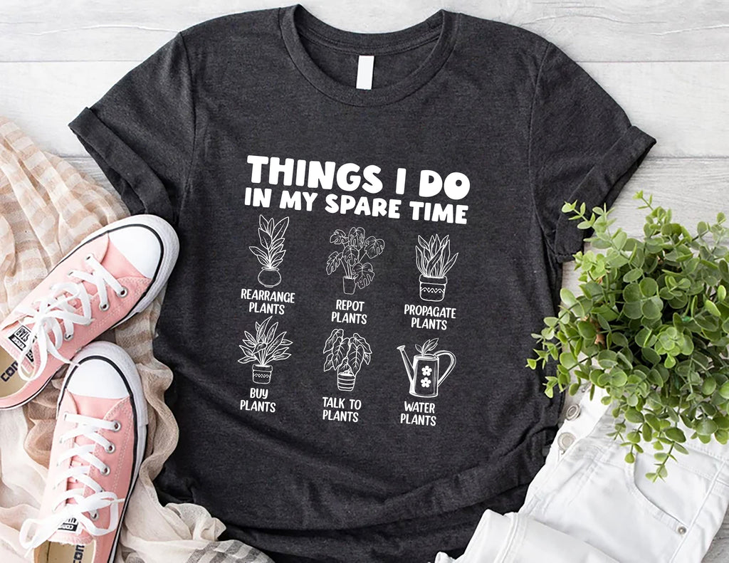 Things I Do in My Spare Time Plants Short Sleeve T-Shirt, Funny Garden T-Shirt