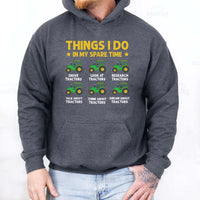 Things I Do In My Spare Time Tractor Hoodie, Funny Farm Tractor Hoodie