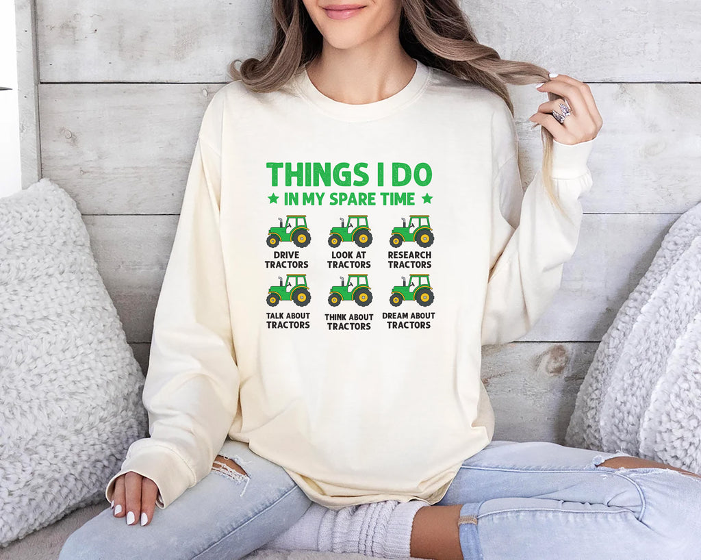 Things I Do In My Spare Time Tractor Long Sleeve Shirt, Funny Farm Tractor Shirt