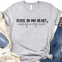 Jesus In My Heart Nursing In My Veins Short Sleeve T-Shirt, Jesus Nurse Shirt