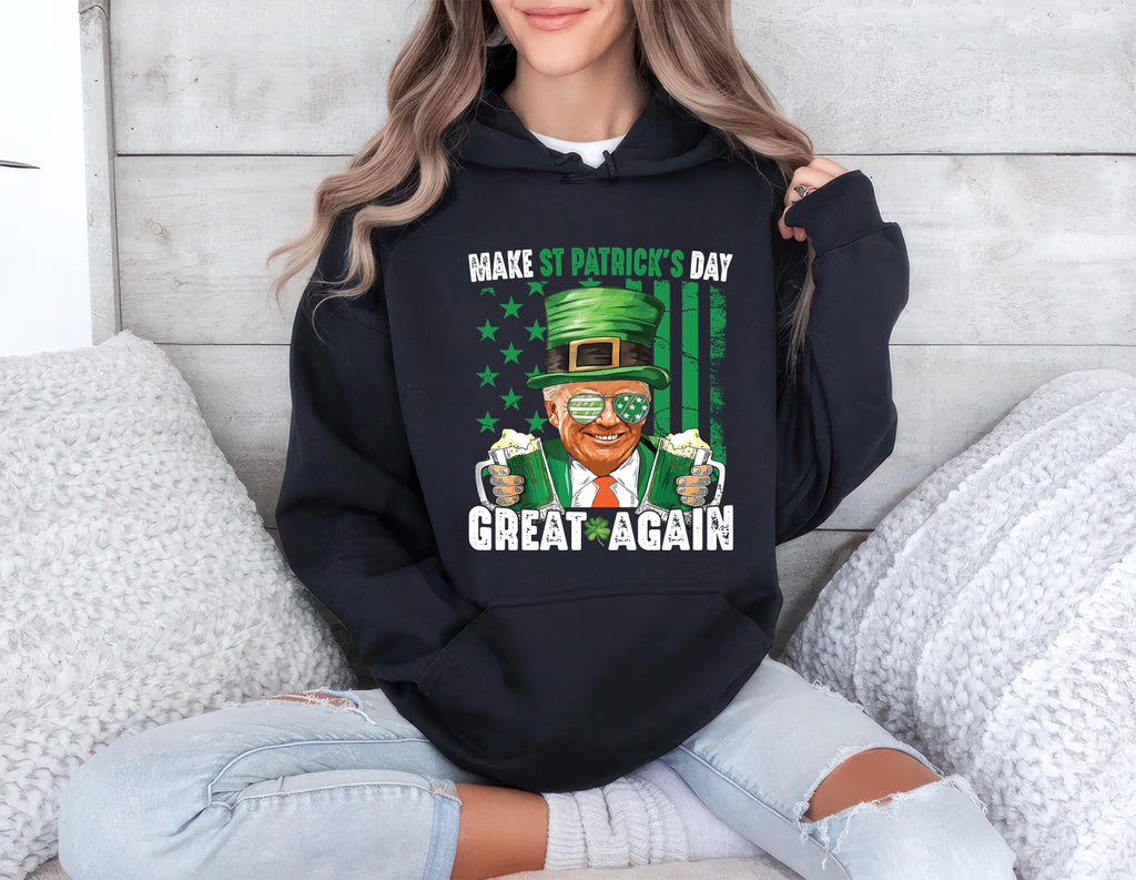 Make St. Patrick's Day Great Again Hoodie