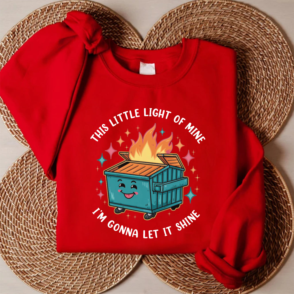 This Little Light of Mine I'm Gonna Let It Shine Sweatshirt