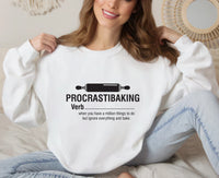 Procrastibaking Sweatshirt, Funny Baking Sweatshirt