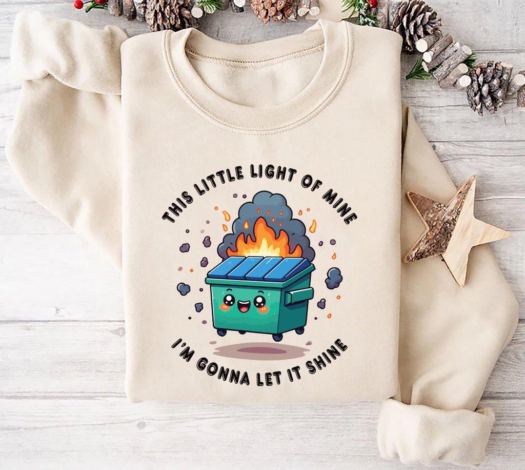 This Little Light of Mine I'm Gonna Let It Shine Sweatshirt