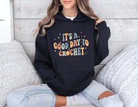 It's A Good Day To Crochet Hoodie, Crochet Lover Hoodie