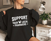 Support Your Local Pharmers Sweatshirt, Pharmacy Technician Sweatshirt