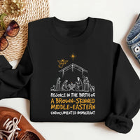 Rejoice In The Birth Of A Brown-Skinned Middle Eastern Sweatshirt