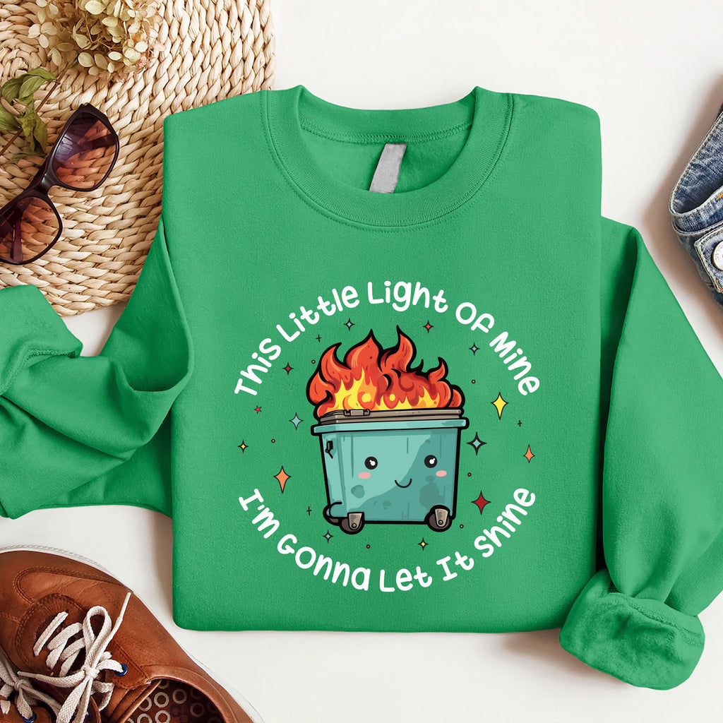 This Little Light of Mine I'm Gonna Let It Shine Sweatshirt