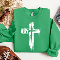 I Can't But I Know A Guy Sweatshirt, Christian Faith Bible Verse Apparel