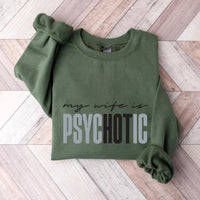 Funny My Wife is Psychotic Sweatshirt, Sarcastic Husband Pullover