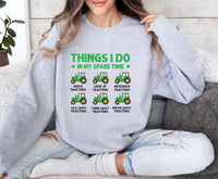 Things I Do In My Spare Time Tractor Sweatshirt, Funny Farm Tractor Sweatshirt