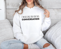 I’m Billing You for This Conversation Hoodie, Lawyer Hoodie