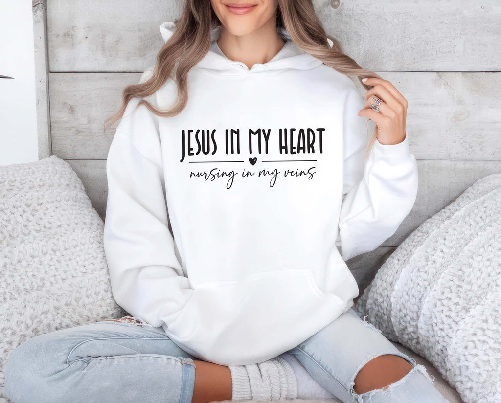 Jesus In My Heart Nursing In My Veins Hoodie, Jesus Nurse Hoodie