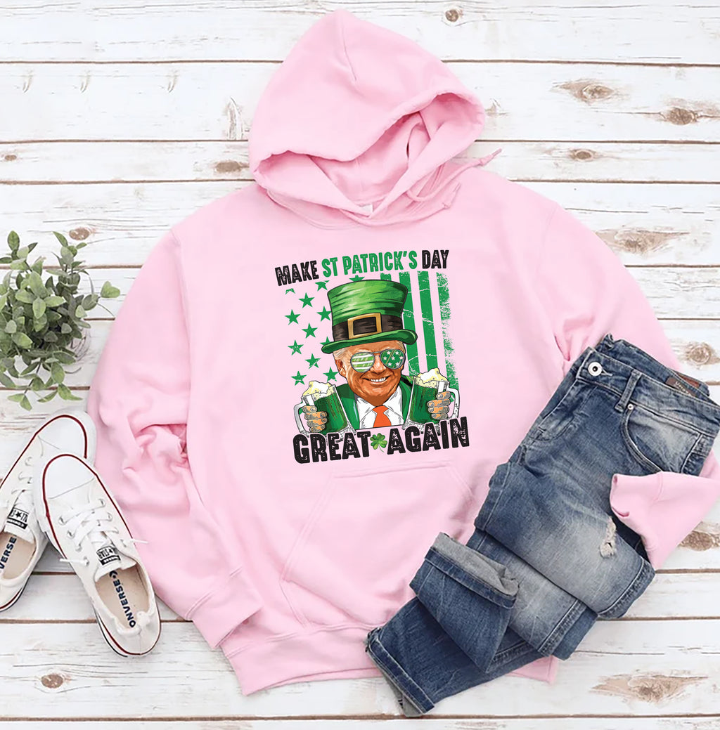 Make St. Patrick's Day Great Again Hoodie