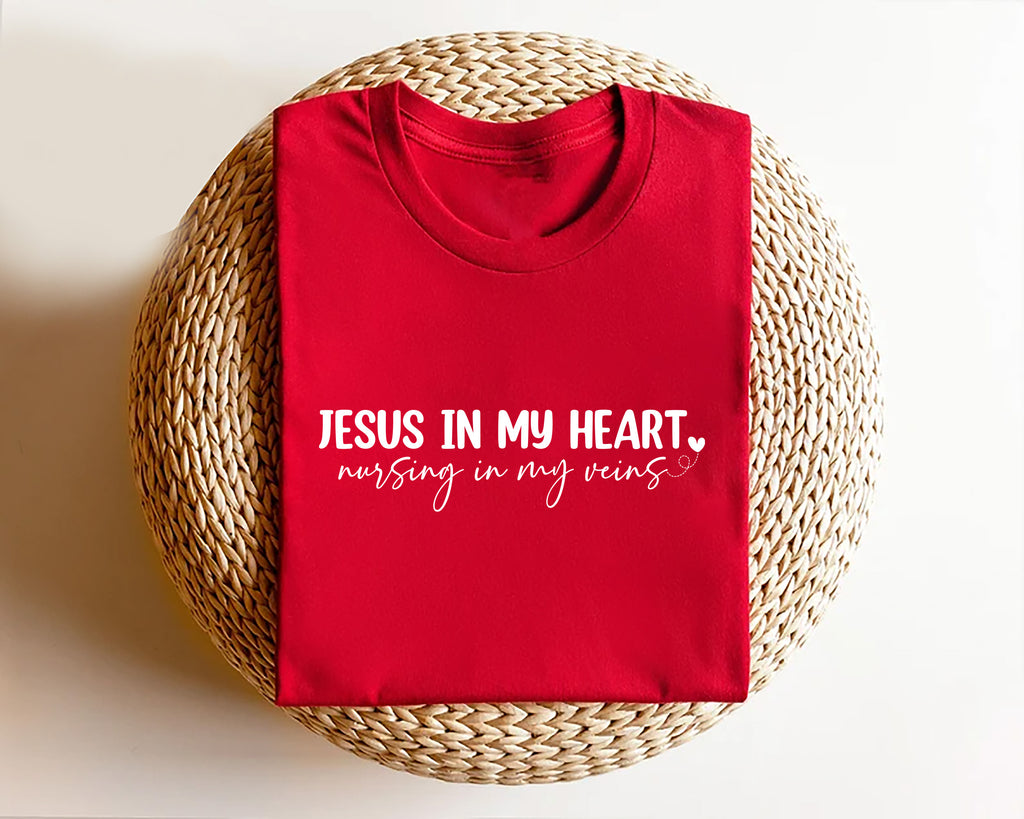 Jesus In My Heart Nursing In My Veins Short Sleeve T-Shirt, Jesus Nurse Shirt