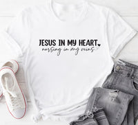 Jesus In My Heart Nursing In My Veins Short Sleeve T-Shirt, Jesus Nurse Shirt