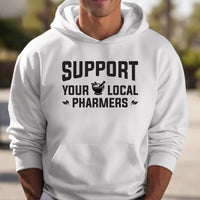 Support Your Local Pharmers Hoodie, Pharmacy Technician Hoodie