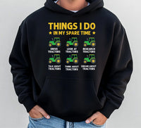 Things I Do In My Spare Time Tractor Hoodie, Funny Farm Tractor Hoodie