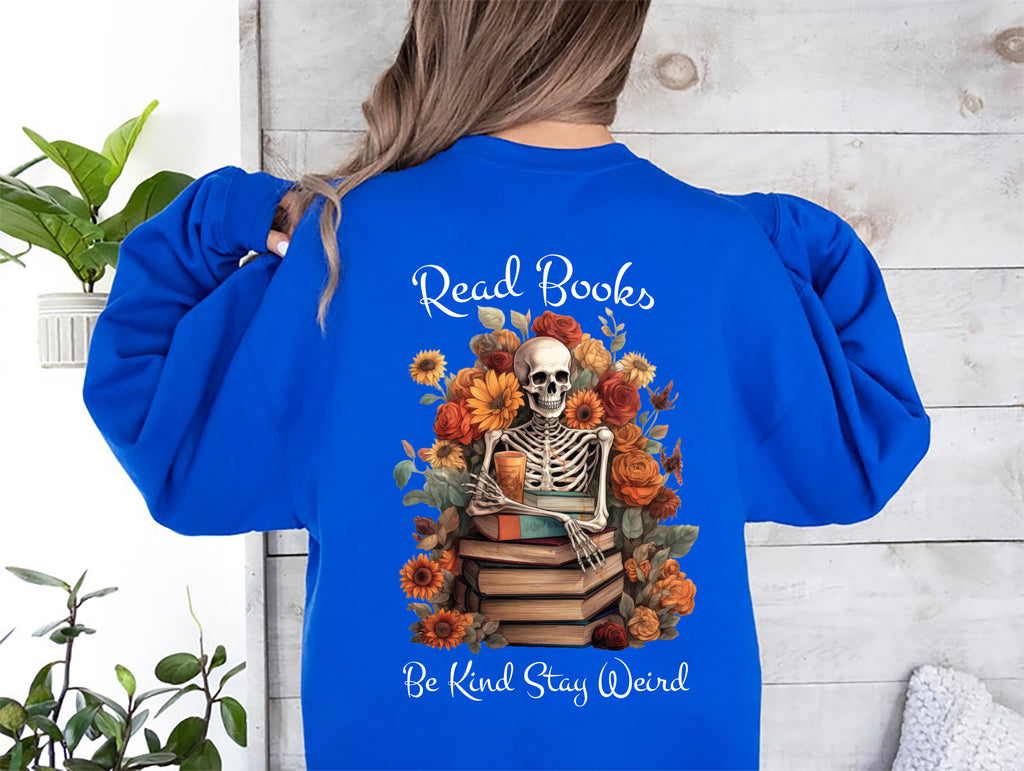 Read Books Be Kind Stay Weird Sweatshirt, Librarian Gifts Pullover