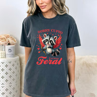 Sorry Cupid I've Been Feral Short Sleeve T-Shirt, Raccoon Valentine Shirt