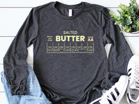 Salted Butter Long Sleeve Shirt, Butter Lover Shirt