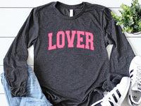 Lover Valentines Long Sleeve Shirt, Teacher Valentines Shirt