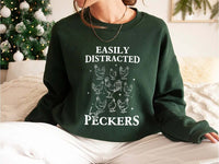 Easily Distracted By Peckers Sweatshirt, Funny Chicken Sweatshirt