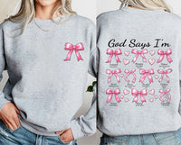 God Says I Am Coquette Bow Sweatshirt, Two-Sided Print Pullover