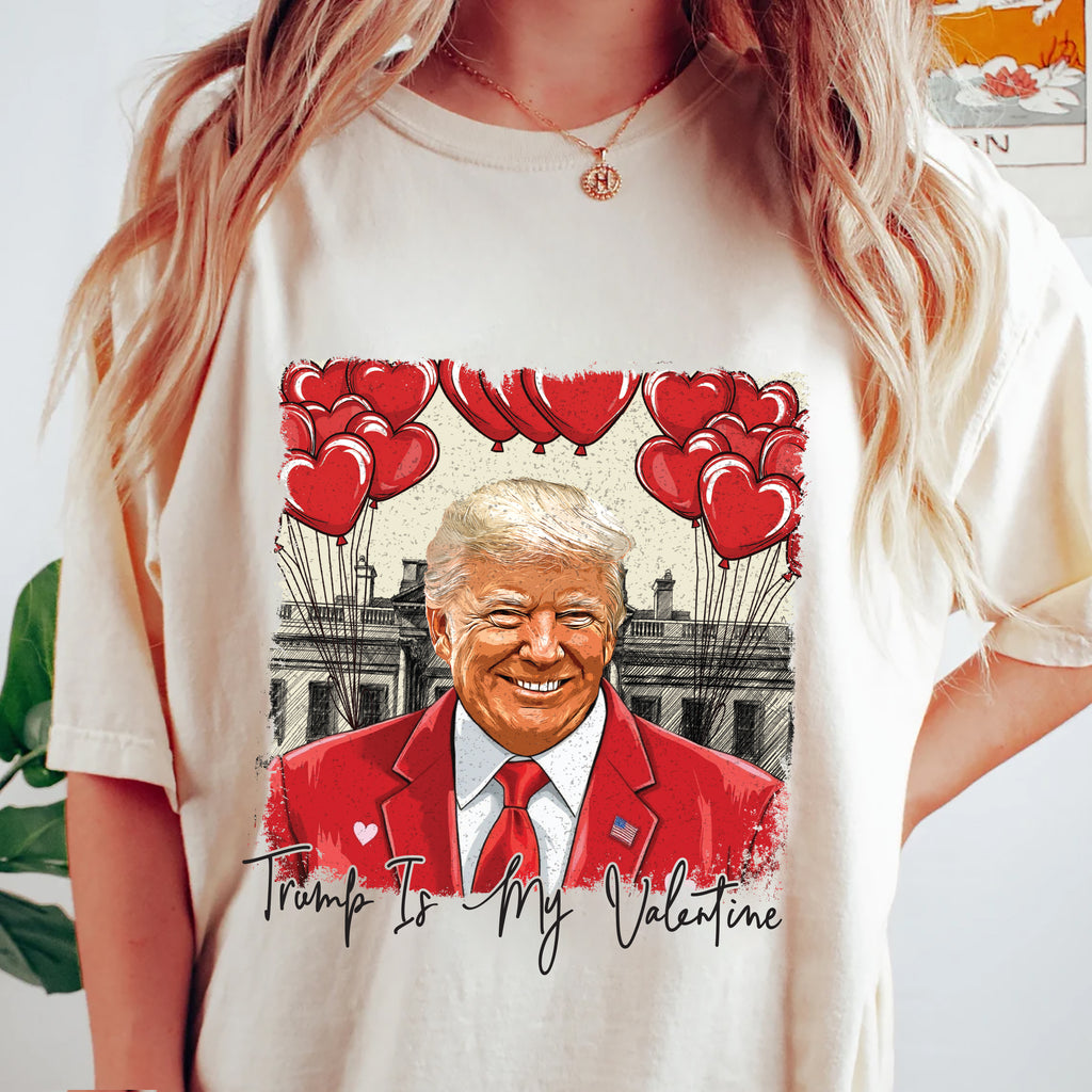 Trump Is My Valentine Short Sleeve T-Shirt, Political MAGA Valentine Shirt