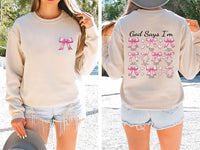 God Says I Am Coquette Bow Sweatshirt, Two-Sided Print Pullover