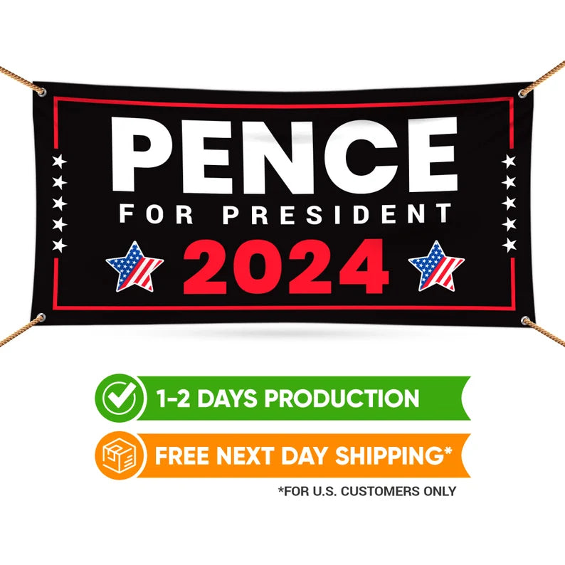 Mike Pence 2024 Banner Sign