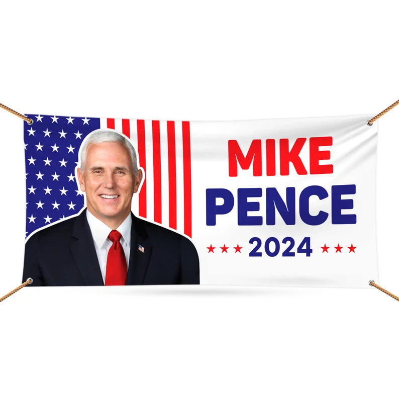 Mike Pence 2024 Banner Sign