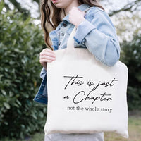 This Is Just a Chapter Not The Whole Story Tote Bag, Cancer Support Tote Bag